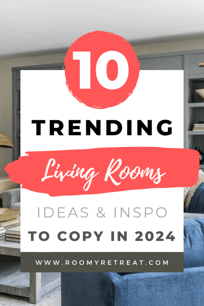 🛋️ 10 Living Room Trends That Will Be Huge in 2024